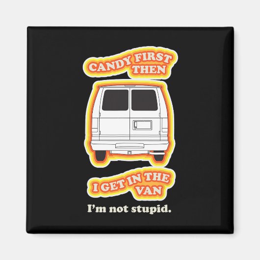 Candy First Sarcastic Zitat Kostüm Spaß Halloween Magnet (Vorne)