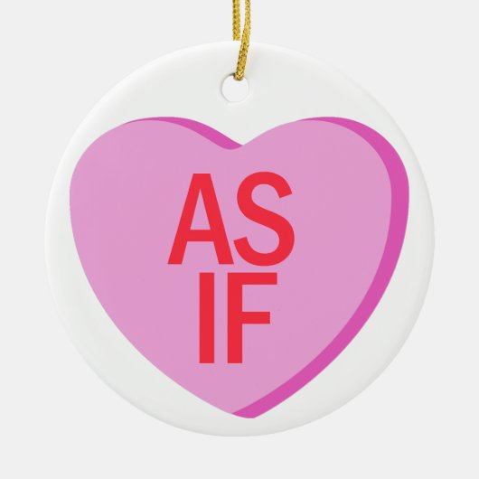 Candy Heart - AS IF Keramik Ornament (Vorne)