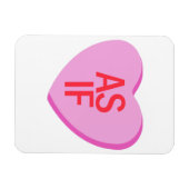 Candy Heart - AS IF Magnet (Horizontal)