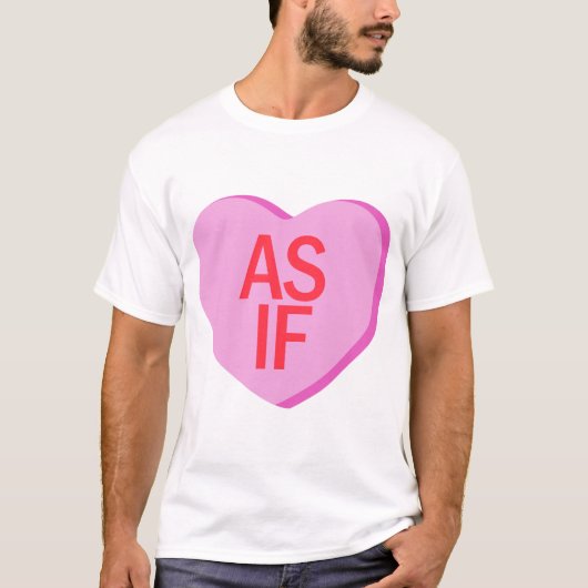 Candy Heart - AS IF T-Shirt (Vorderseite)