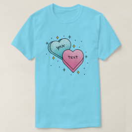 Candy Hearts Tattoo - Erstellen Sie Ihre eigene T-Shirt