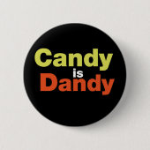 Candy is Dandy Button (Vorderseite)