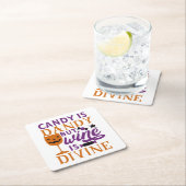 Candy ist Dandy, aber Weine ist das göttliche Weih Rechteckiger Pappuntersetzer (Vor Ort)