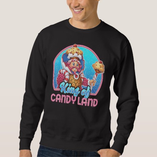 Candy Land King of Candy Land Portrait Sweatshirt (Vorderseite)
