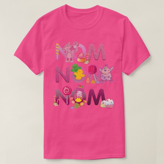 Candy Land Nom, Nom, Nom8 T-Shirt (Design vorne)