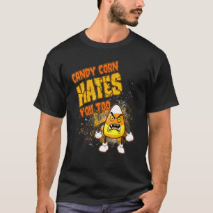 Candy Mais Halloween Candy Corn hasst dich zu Jung T-Shirt