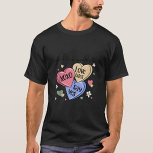 Candy Sweet Hearts Alles was Sie brauchen ist Lieb T-Shirt