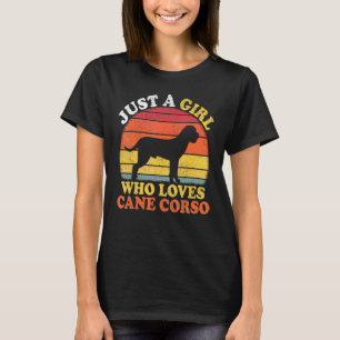 Cane Corso Hund Vintag nur ein Mädchen, die Lieben T-Shirt