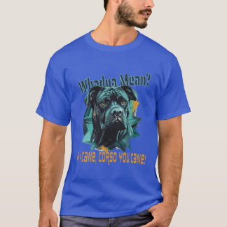 Cane Corso Lustiger Hund Liebhaber Zitat retro T-Shirt