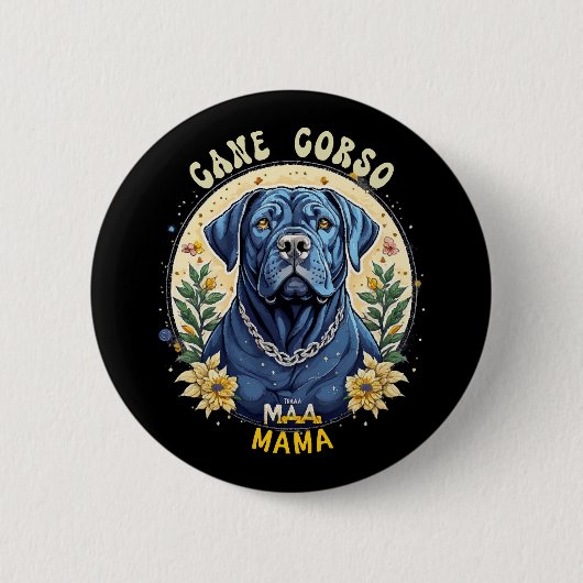 Cane Corso Mama Button (Vorderseite)