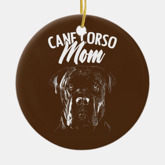 Cane Corso Mama Dog Owner Keramik Ornament (Vorne)