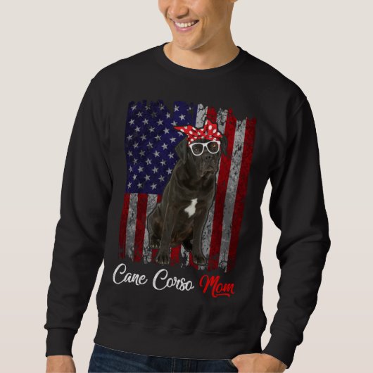 Cane Corso Mom American Flag Sweatshirt (Vorderseite)
