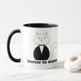 Caneca Mug - Cat. License to Meow Tasse