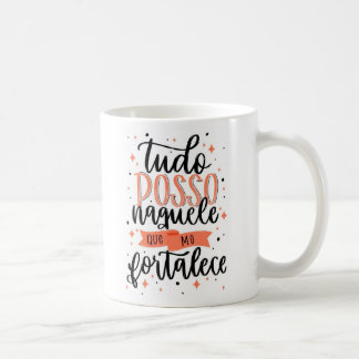 Caneca Tudo posso naquele que me fortalece 325ml Kaffeetasse