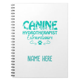 Canine Hydrotherapist Extraordinaire Personalised Notizblock