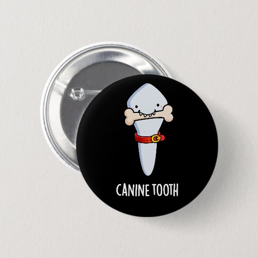Canine Tooth Funny Dental Puff Dark BG Button (Vorne & Hinten)