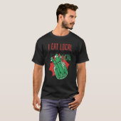 Canning Jar Pickles esse ich lokal, weil ich 5 T-Shirt (Vorne ganz)