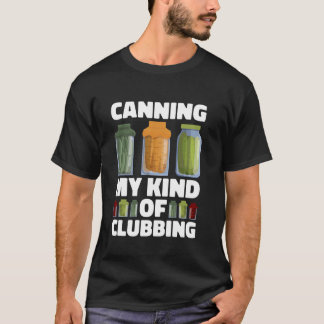 Canning meine Art von Clubbing Canning T-Shirt