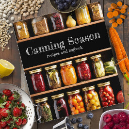 Canning Season: Rezepte und Logbook für Canners 2,5 Cm Ordner