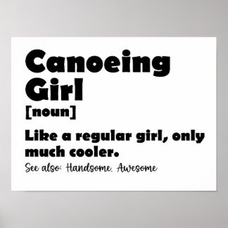 Canoeing Girl Definition Canoer Women Girls Funny Poster