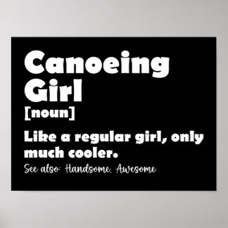 Canoeing Girl Definition Funny Canoer Girls Poster
