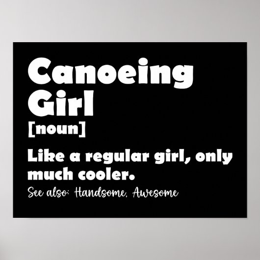 Canoeing Girl Definition Funny Canoer Girls Poster (Vorne)