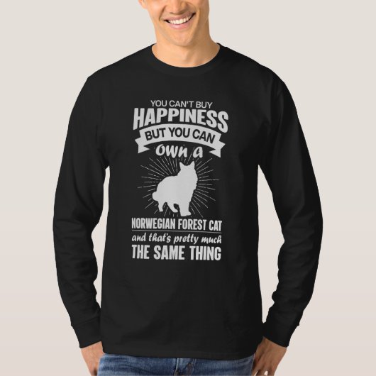 Can't Buy Happiness But Can Buy A Norwegian Forest T-Shirt (Vorderseite)