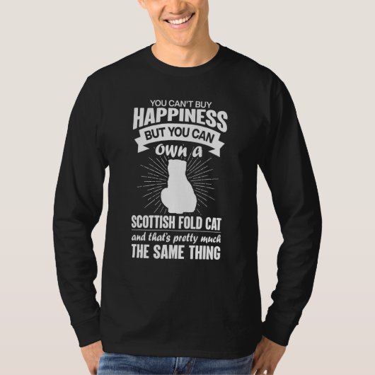 Can't Buy Happiness But Can Buy A Scottish Fold Ca T-Shirt (Vorderseite)