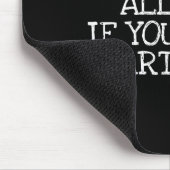 Cant Drink All Day If You Dont Start Early Party B Mousepad (Ecke)