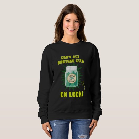 Can't Eat Another Bite Oh Look Cucumber Pickles Sweatshirt (Vorne ganz)