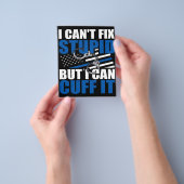 Cant Fix stupid but Cuff | Geschenk für Polizeiarb Flyer (Gruppe)