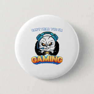 Cant Hear You Im Gaming Gamer Button
