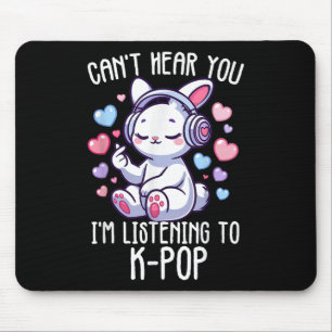 Cant Hear you Im Listening K-Pop Rabbit Finger Hea Mousepad