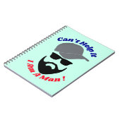Can't Help It, I Am A Man! Notizblock (Linke Seite)