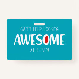 Can't help looking awesome at 30 ausweis