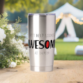 Can't help looking awesome at 30 thermobecher