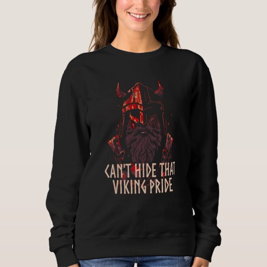 Cant Hide That Viking Pride Norwegian Norse Norway Sweatshirt (Vorderseite)