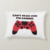 Cant höre, dass du im Gaming-Spaß spielst Dekokissen (Rückseite)