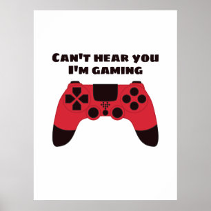 Cant höre, dass du im Gaming-Spaß spielst Poster