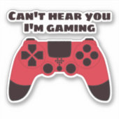Cant hört euch Ich spiele lustige Gamer Mouse Pad Aufkleber (Vorderseite)