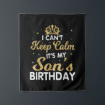 Cant Keep Calm Its My Son Birthday Gift For Son Wandteppich<br><div class="desc">Cant Behielt Calm Sein Sohn zum Geburtstag ist ein tolles Geschenk für den Sohn einer schwangeren Mutter. Das ist auch ein tolles Geschenk für den Geburtstag eines Sohnes. Dieses größte große Sohn Design ist eine tolle Geschenkidee für bald große Söhne zu sein. Gutes Geschenk für einen Sohn zu sein, Schwangerschaftsankündigung...</div>