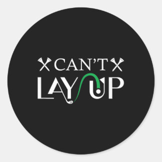Cant Lay Up Logo Funny Golf Runder Aufkleber