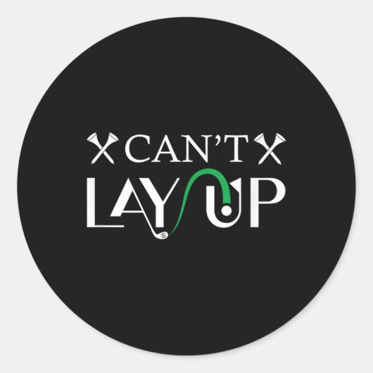 Cant Lay Up Logo Funny Golf Runder Aufkleber (Vorderseite)