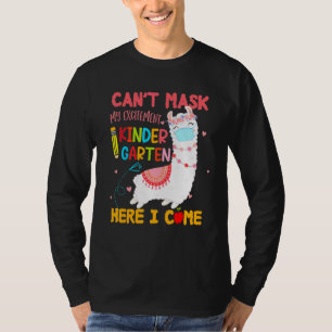 Cant Mask my spannende Kindergarten Hier kommt ich T-Shirt
