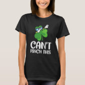 Can't Pinch This St Patrick's Day Saying T-Shirt (Vorderseite)