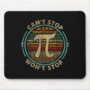 Cant Stop Pi Wont Stop Math Pi Tag Lustiger Mathe Mousepad