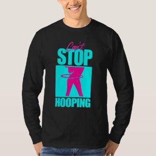 Cant Stopp Hooper Hooper Girl Dancing Workout T-Shirt