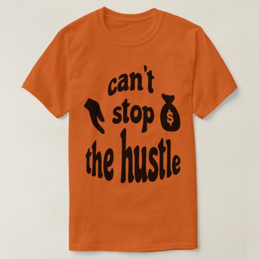 Cant stoppen die Hektik T-Shirt (Design vorne)