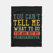 Cant Tell Me What To Do Not Granddaughter Funny Sa Fleecedecke (Vorderseite)