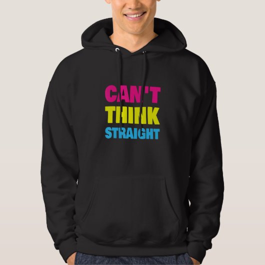 Can't Think Straight Pansexual LGBT Pan Pride Hoodie (Vorderseite)